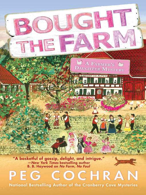 Title details for Bought the Farm by Peg Cochran - Available